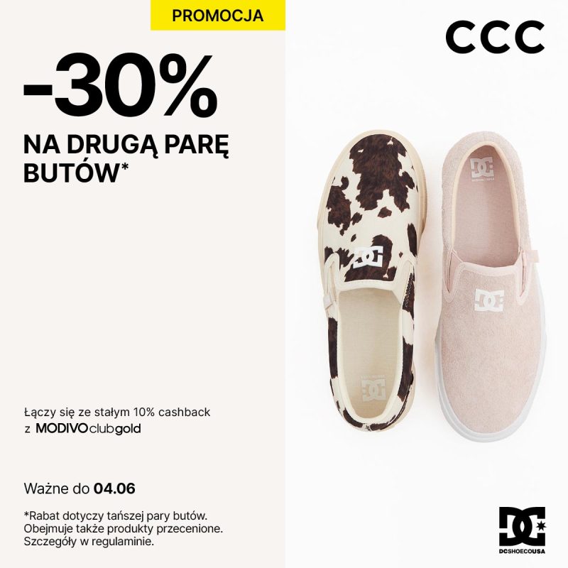 Grafika promocyjna CCC przedstawia dwie pary wsuwanych butów marki DC – jedne w beżowym kolorze, drugie w biało-brązowy wzór. Po lewej stronie widoczna jest informacja o promocji „-30% na drugą parę butów”. Dodatkowo podano, że oferta łączy się z cashbackiem MODIVO clubgold i jest ważna do 4 czerwca.