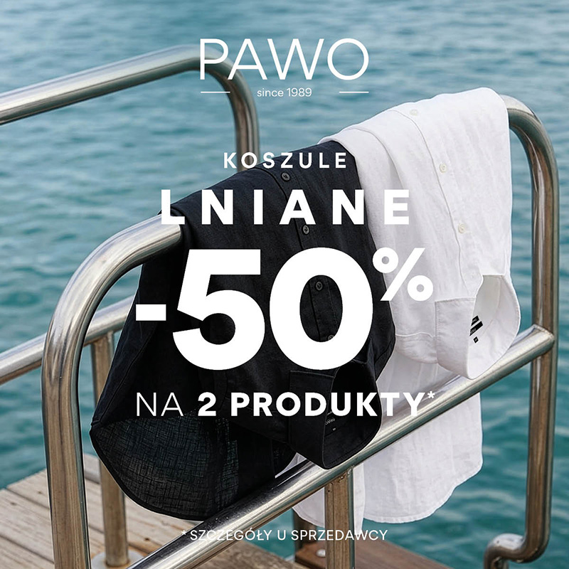 Grafika promocyjna marki Pawo. Na metalowej barierce przy wodzie zawieszone są dwie lniane koszule – czarna i biała. Na środku grafiki znajduje się napis „Koszule lniane -50% na 2 produkty”. U góry widoczne jest logo Pawo, a na dole informacja o szczegółach promocji dostępnych u sprzedawcy.