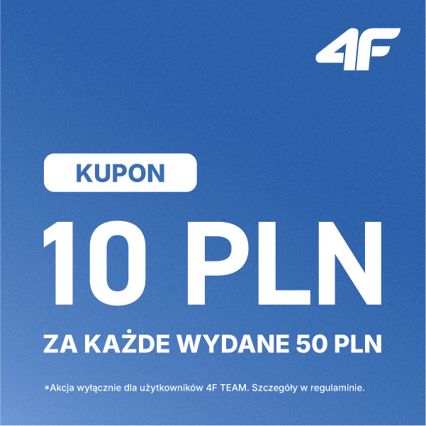 Grafika promocyjna marki 4F. Kupon 10 pln z każde wydane 50 pln.