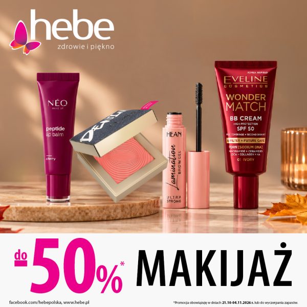 Kosmetyki do makijażu na beżowym tle: balsam do ust, róż, żel do brwi i krem BB. Obok jesienne liście i świeca. U góry logo Hebe, na dole napis „do −50% makijaż”. Promocja od 21.10 do 4.11.2026 r. lub do wyczerpania zapasów.