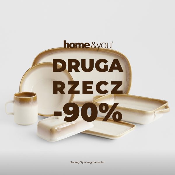 Promocja home&you w M1 Czeladź: druga rzecz 90% taniej. Na grafice kremowe naczynia z brązowym wykończeniem. Szczegóły w regulaminie.